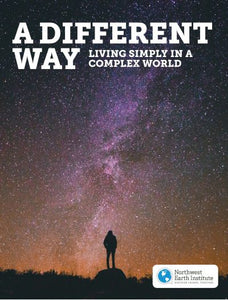 A Different Way: Living Simply in a Complex World